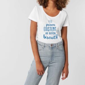T-shirt Femme-Les princes existent...au rayon biscuits